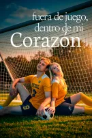 Fuera de juego, dentro de mi corazón