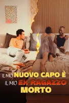 Il Mio Nuovo Capo È Il Mio Ex Ragazzo Morto