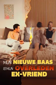 Mijn Nieuwe Baas Is Mijn Overleden Ex-vriend