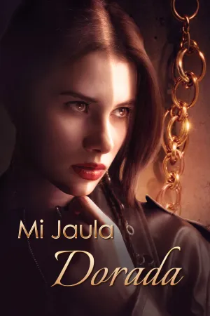 Mi jaula dorada