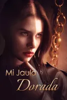 Mi jaula dorada