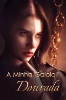 Minha Jaula de Ouro