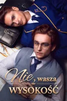 Nie, Wasza Wysokość