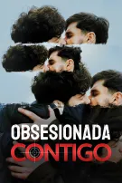 Obsesionada contigo