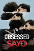 Obsessed Sayo
