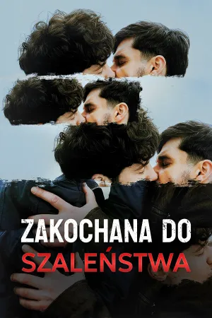 Zakochana do szaleństwa