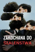 Zakochana do szaleństwa