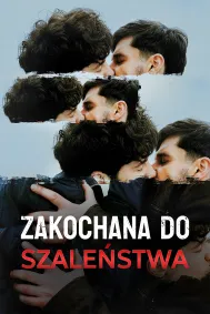 Zakochana do szaleństwa