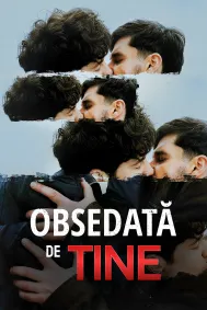 Obsedată de tine