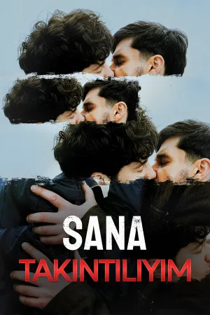 Sana Takıntılıyım