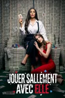 Jouer Sallement avec Elle