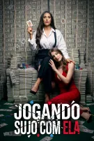Jogando Sujo com Ela