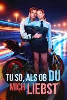 Tu so, als ob du mich liebst