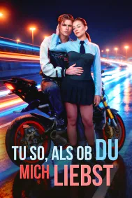 Tu so, als ob du mich liebst