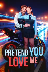 Pretend You Love Me