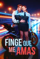Finge que me Amas