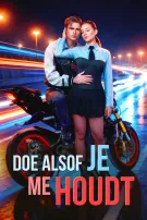 Doe Alsof Je Van Me Houdt