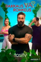 Tositv. Rakkaus Vai Rohkeus. Kausi 1