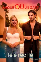 Télé Réalité. Amour ou un gage. Saison 2