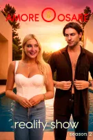 Reality show. Amore o Osare. Stagione 2