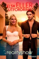 Realityshow: Elsk eller utfordring. Sesong 2
