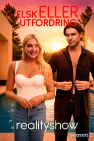 Realityshow: Elsk eller utfordring. Sesong 2