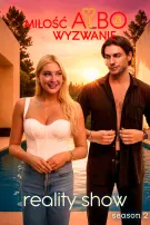Reality show: Miłość albo wyzwanie. Sezon 2