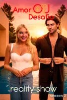 Reality Show: Amor ou Desafio. Temporada 2