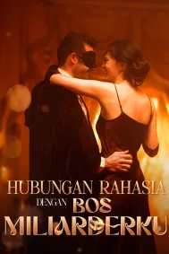 Hubungan Rahasia dengan Bos Miliarderku