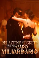 Relazione Segreta con il mio Capo Miliardario