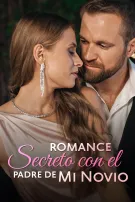 Romance secreto con el padre de mi novio