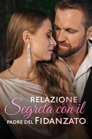 Relazione Segreta Con Il Padre del Fidanzato