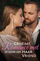 Geheime Romance met de Vader van haar Vriend
