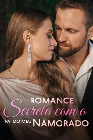 Romance Secreto com o Pai do Meu Namorado
