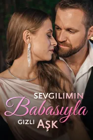 Sevgilimin Babasıyla Gizli Aşk