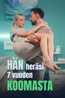 Hän Heräsi 7 Vuoden Koomasta