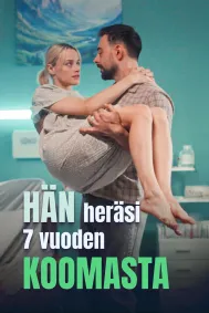 Hän Heräsi 7 Vuoden Koomasta