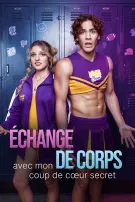Échange de Corps avec mon Coup de Cœur Secret