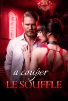 A couper le souffle