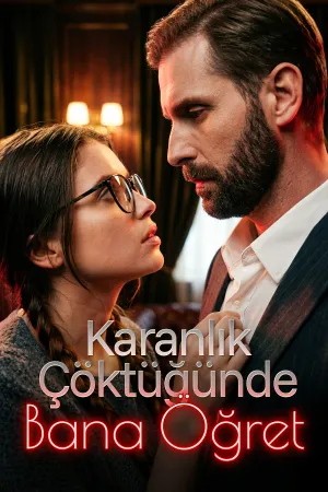 Karanlık Çöktüğünde Bana Öğret