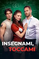 Insegnami, Toccami