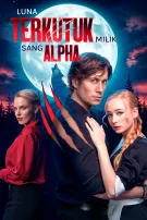 Luna Terkutuk Milik Sang Alpha