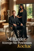 Miliarder, którego nie powinnam kochać