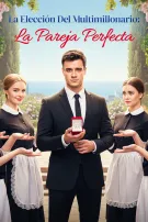 La elección del multimillonario: la pareja perfecta