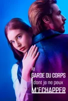 Le Garde du Corps dont je ne Peux M'Echapper