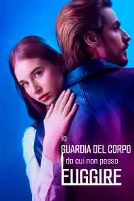 La Guardia del Corpo da Cui non Posso Fuggire