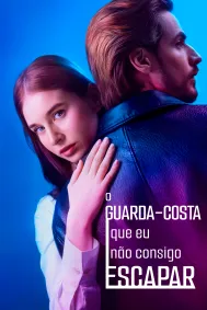 O Guarda-Costa Que Eu Não Consigo Escapar