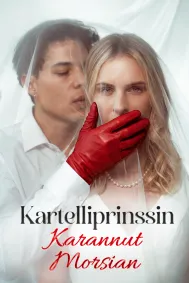Kartelliprinssin karannut morsian