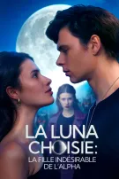 La Luna Choisie : La Fille Indésirable de l’Alpha