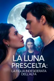 La Luna Prescelta: La Figlia Indesiderata dell’Alfa